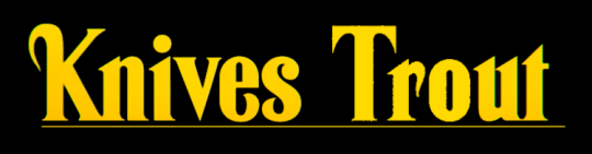 An edit of the "Knives Out" title card, where "Out" has been changed to "Trout".