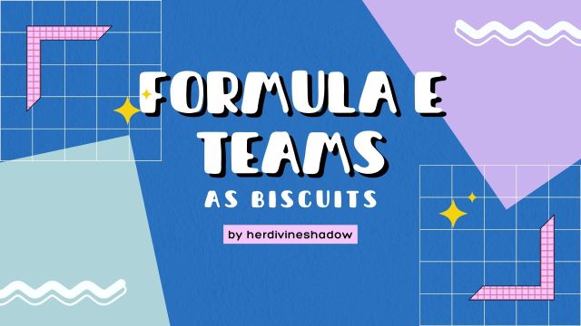 Formula E Teams as Biscuits by herdivineshadow